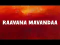 Raavana Mavandaa Lyrics  -Jana Nayagan | Anirudh Ravichander |