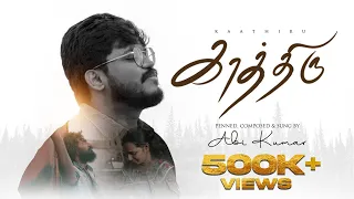 kaathiru abikumar official video 4k tamilchristiansongs newtamilchristiansongs