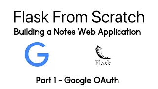 Build a Flask app Note - Building Google OAuth App part 1