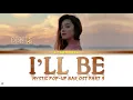 I'll Be - Ben 벤 | Mystic Pop-up Bar 쌍갑포차 OST Part 3 | Lyrics 가사 | Han/Rom/Eng