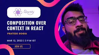 Composition over Context in React by Prateek Gogia