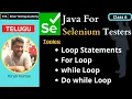 TELUGU - Java for Selenium Testers Loop statements in Java for loop while loop