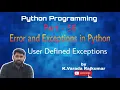 Python Programming Part - 56 User Defined Exceptions in Python