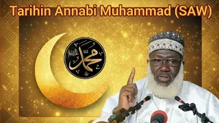 tarihin annabi muhammad saw cikakken rayuwa daga haihuwa zuwa wafati labari mai ta a zuciya