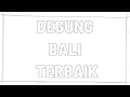 Download Lagu DEGUNG BALI TERBAIK TRADITIONAL BALINESE RELAXING MUSIC