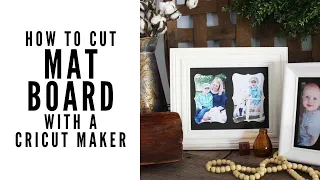 How to Cut Mat Board with a Cricut Maker