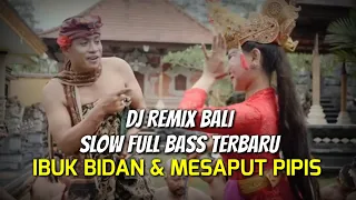 Download DJ Genjek IBUK BIDAN \u0026 MESAPUT PIPIS - Bayu Nirwana | Viral Remix Bali Terbaru Full Bass (Lirik) MP3