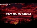 Nirvana - Rape Me (Lyrics-Letra)