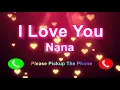 Download Lagu I Love You Nana Please Pickup The Phone,Nana Name Ringtone,Nana I Miss You,