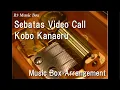 Download Lagu Sebatas Video Call/Kobo Kanaeru [Music Box]