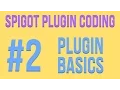 Spigot Plugin Coding - Plugin Basics