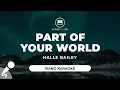 Download Lagu Part Of Your World - Halle Bailey (Piano Karaoke)