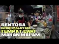 Download Lagu JOHOR MALAYSIA SUASANA  MALAM DI KAWASAN SENTOSA BANYAK MAKANAN DI SINI
