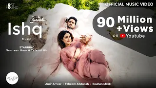 ishq music film i amir ameer i faheem abdullah i rauhan malik i samreen kaur i mir tafazul