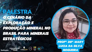 O cenário da exploração e produção mineral no Brasil para minerais estratégicos