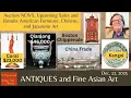 Asian and American Antiques Auction and Collecting News For The Week