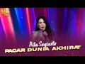 Download Lagu PERFORM MEMUKAU!! Rita Sugiarto - Pacar Dunia Akhirat | KONTES KDI 2023