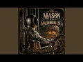 The Mason of the Microbial Sea