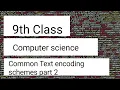 Common encoding scheme class 9th new course part 2