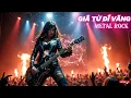 Lagu Giã Từ Dĩ Vãng - Phương Thanh - Metal Rock Version - Cực Cháy | Nhạc Dốc Quê Ta