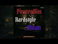 Download Lagu Het PiratenHits Hardstyle Album | Alle Nummers! | By SkaffaWilly | (VOL. 2)