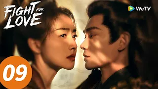 المسلسل الصيني النضال من أجل الحب الحلقة 09 Fight For Love WeTV 