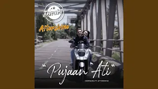 Download PUJAAN ATI (feat. Aftershine) MP3