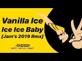 Download Lagu Vanilla Ice - Ice Ice Baby [Jam's 2019 Rmx]