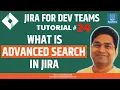 JIRA Tutorial - What is Advanced Search In JIRA