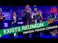 Download Lagu Exists Reunion - Rahsia Pohon Cemara [Live]