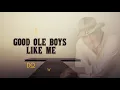 Good Ole Boys Like Me - DON WILLIAMS Lyrics