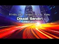 Lagu DJ Disaat Sendiri || ( Aipal project REMIX )