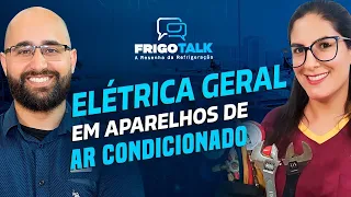 ELÉTRICA GERAL EM APARELHOS DE AR CONDICIONADO – FRIGOTALK LIVE