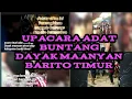 Download Lagu Upacara adat buntang Dayak maanyan kabupaten Barito timur.