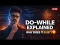 Do While Loop in Java Why It Exists Real Life Example