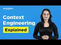 What is Context Engineering Context Engineering Explained Context Engineering Simplilearn