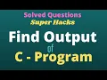 Find Output of C Program C Programming C Programming Questions