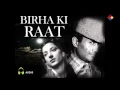 Download Lagu Chota Sa Fasana Hai Tere Mere Pyar Ka / Birha Ki Raat 1950