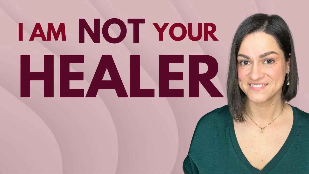 I am NOT your healer