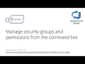153 - Manage security groups and permissions from the command line