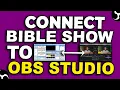 How To Link Bible Show 5 To OBS Studio Display Bible On OBS