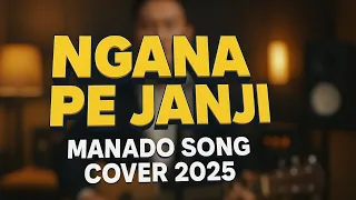 cover lagu manado viral ngana pe janji 