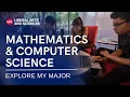 Mathematics and Computer Science Explore My Major