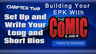 Using The Comic List CHAPTER 2 How To Set Up and Write Your Short and Long Bios