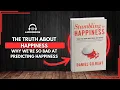 Stumbling on Happiness by Daniel Gilbert book Summary