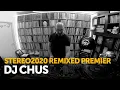 Download Lagu DJ CHUS STEREO 2020 REMIXED - Video Premiere