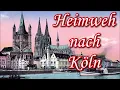 Heimweh nach Köln (Heimweh noh Kölle) - Kölsches Lied/Cologne Song + English translation