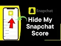 How To Hide My Snapchat Score