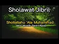 Download Lagu SHOLAWAT JIBRIL, AMALAN MELIMPAH HARTA