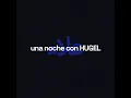 una noche con hugel